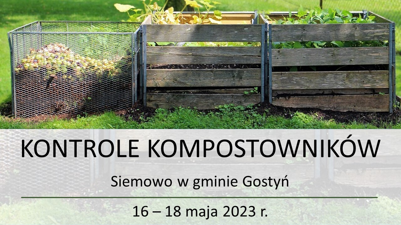 Zawiadomienie o kontrolach przydomowych kompostowników - Siemowo gmina Gostyń