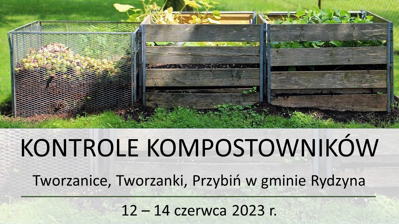 Zawiadomienie o kontrolach przydomowych kompostowników - Tworzanice, Tworzanki, Przybiń w gminie Rydzyna
