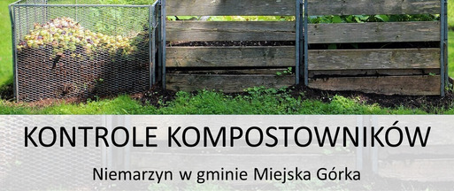 Zawiadomienie o kontrolach przydomowych kompostowników - Niemarzyn w gminie Miejska Górka