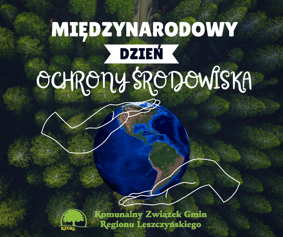 5 czerwca - Międzynarodowy Dzień Ochrony Środowiska