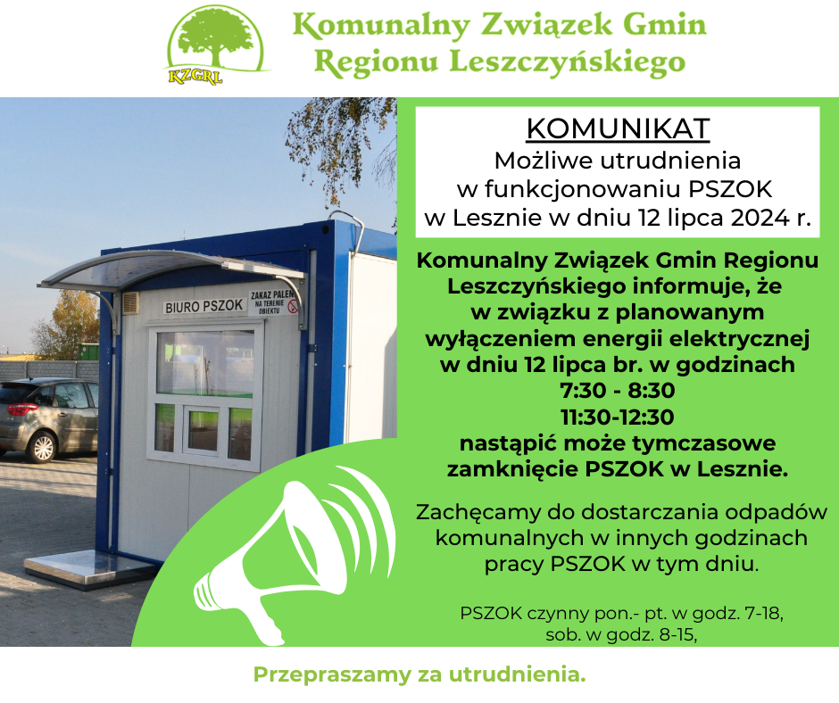 12 lipca 2024 r. (piątek) możliwe utrudnienia w funkcjonowaniu PSZOK w Lesznie.