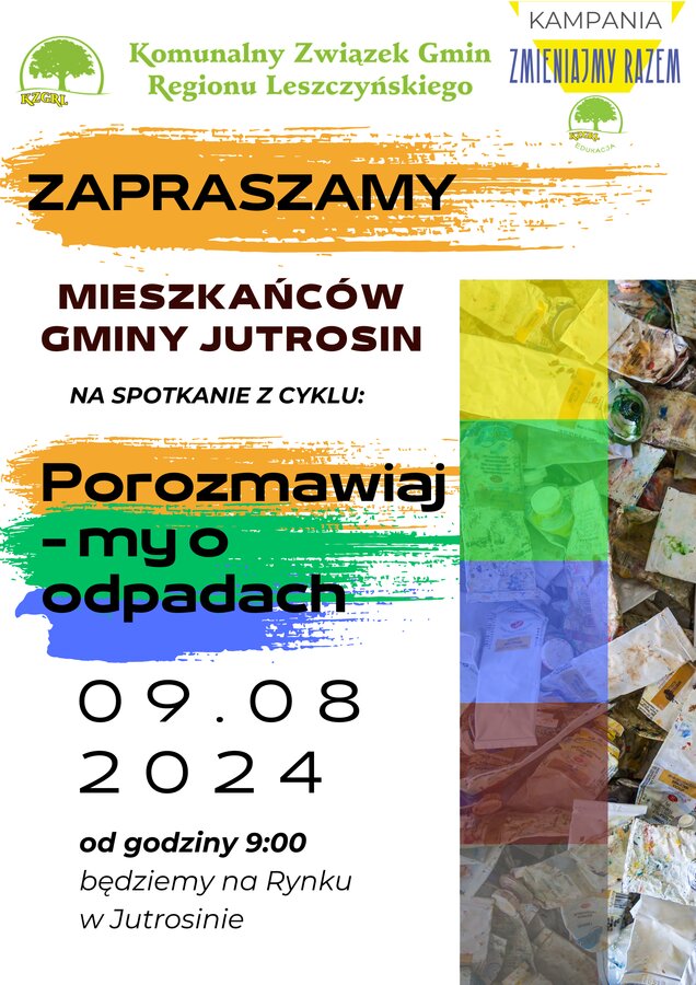 Mieszkańców Gminy Jutrosin zapraszamy w najbliższy piątek 9.08.2024 - spotkajmy się i porozmawiajmy o odpadach na Rynku w Jutrosinie
