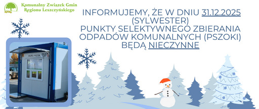 31 GRUDNIA 2025 r. PSZOKI NIECZYNNE