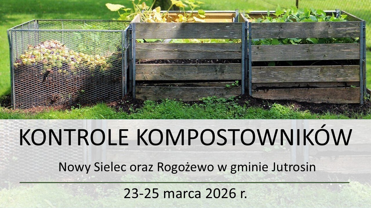 Kontrola kompostowników Nowy Sielec oraz Rogożewo