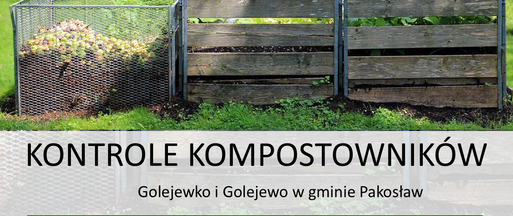 Kontrola kompostowników Golejewko i Golejewo